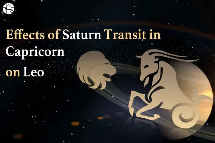 Effects of Saturn Transit for Leo Moon Sign