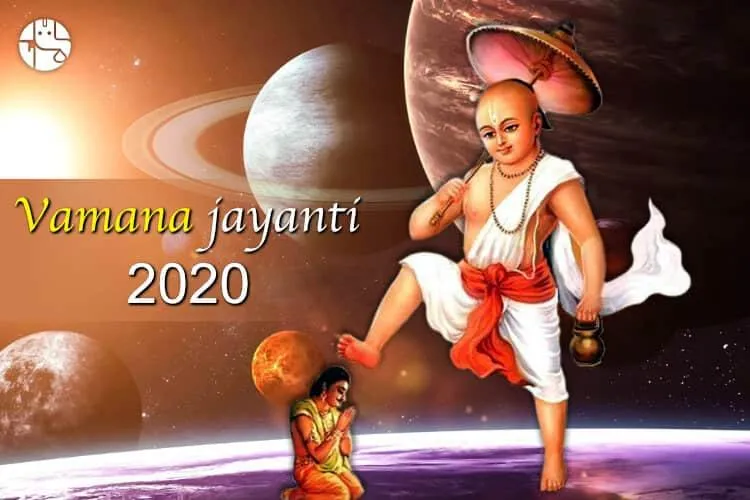 Celebrate Vamana Jayanti and show your devotion towards the Vishnu Avatar