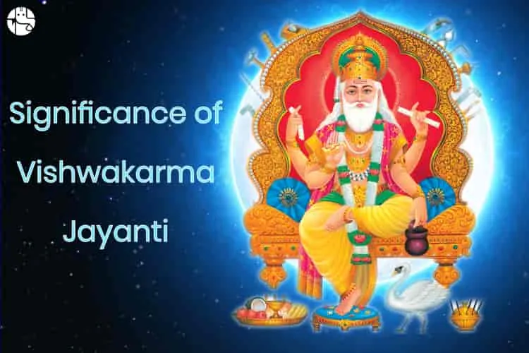 Vishwakarma Jayanti and Puja 2023 – Its Significance
