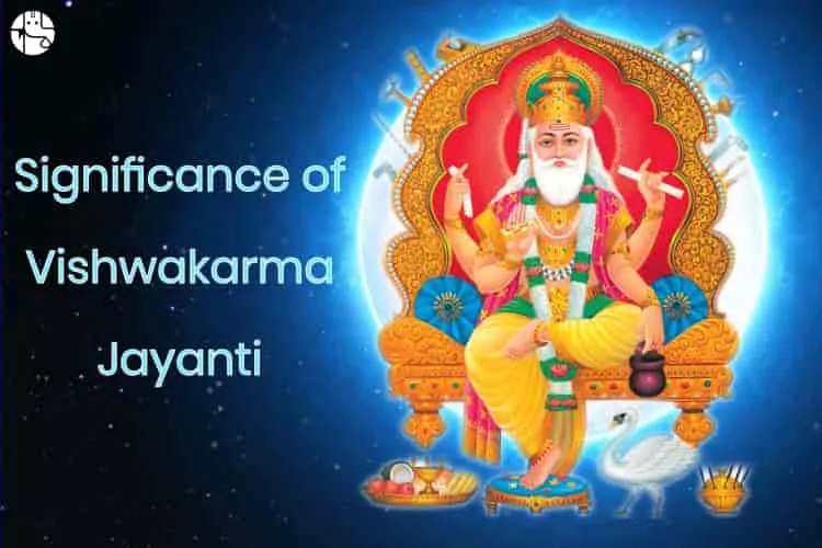 Vishwakarma Jayanti and Puja 2024 – Its Significance