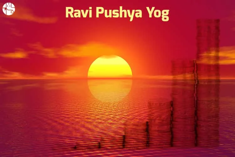 Know About Ravi Pushya Yoga, Its Date,Importance & Other Facts