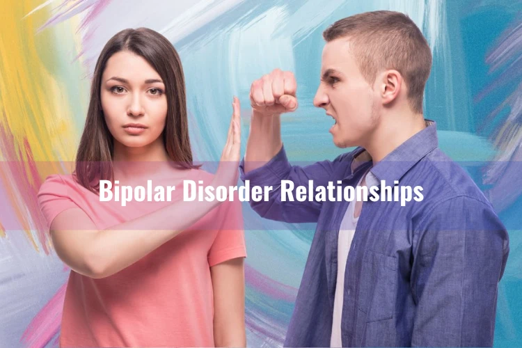 What are Bipolar Disorder Relationships?