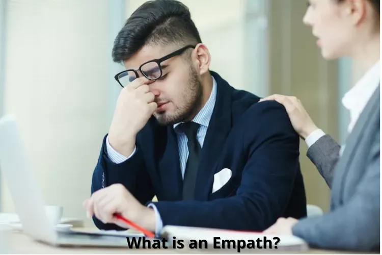 What is an Empath? Meaning, Signs, Questions, Pros & Cons