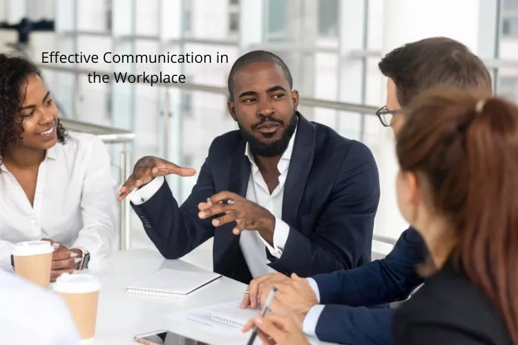 Effective Communication in the Workplace