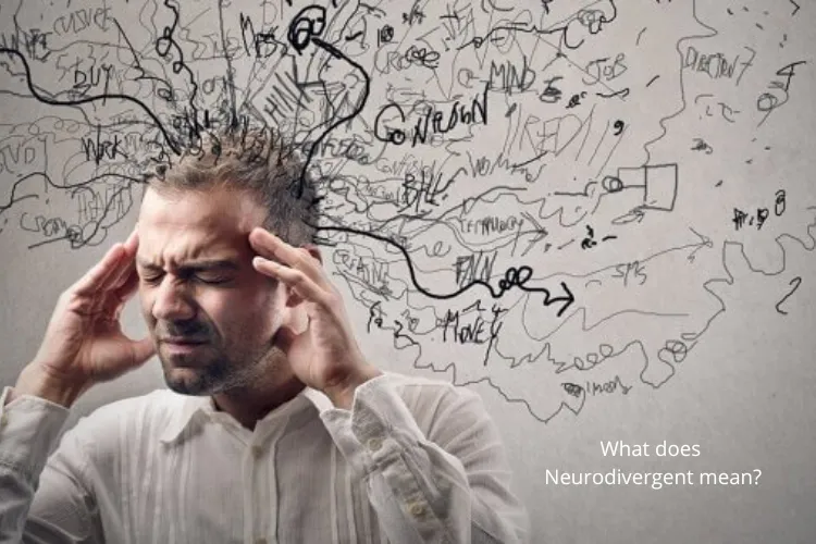 Neurodivergent: Meaning, Signs, Mental Health, Good or Bad?