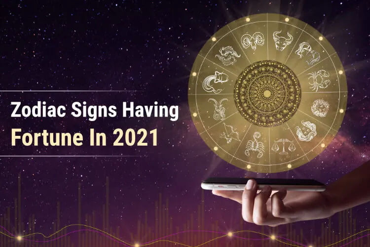 Astrological Events Bringing Fortune To These Signs in 2021