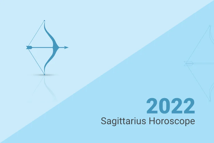Sagittarius Horoscope 2022