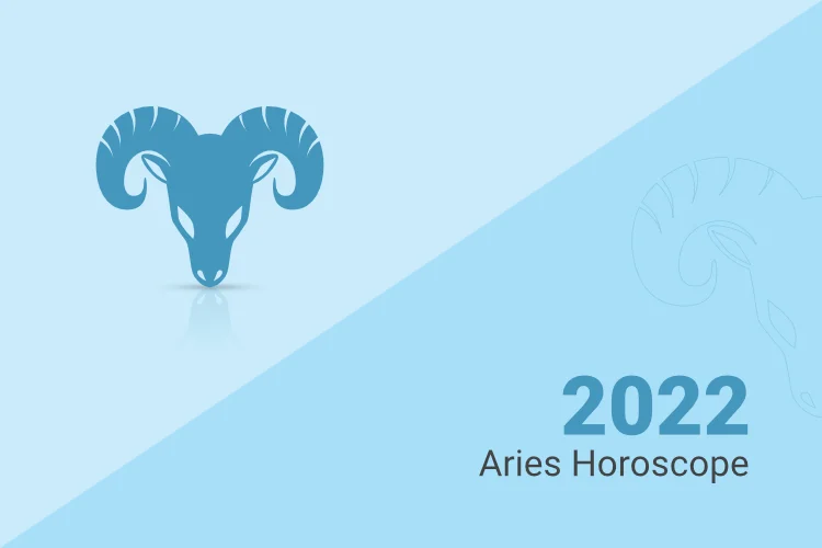 Aries Horoscope 2022