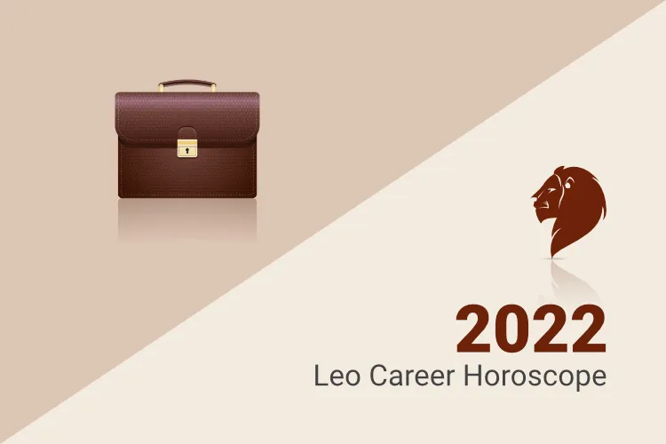 leo career business horoscope 2022