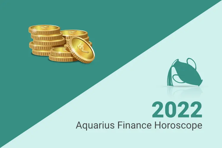 Aquarius Financial Horoscope 2022