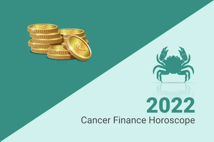 Cancer Finance Horoscope 2022