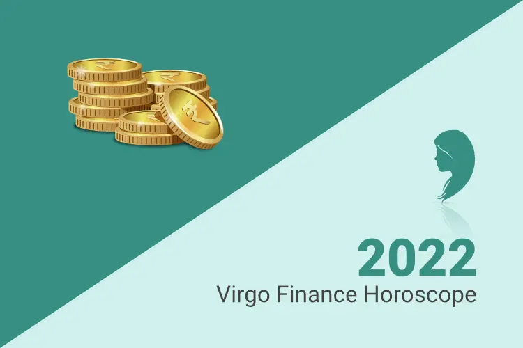 Virgo Finance Horoscope 2022