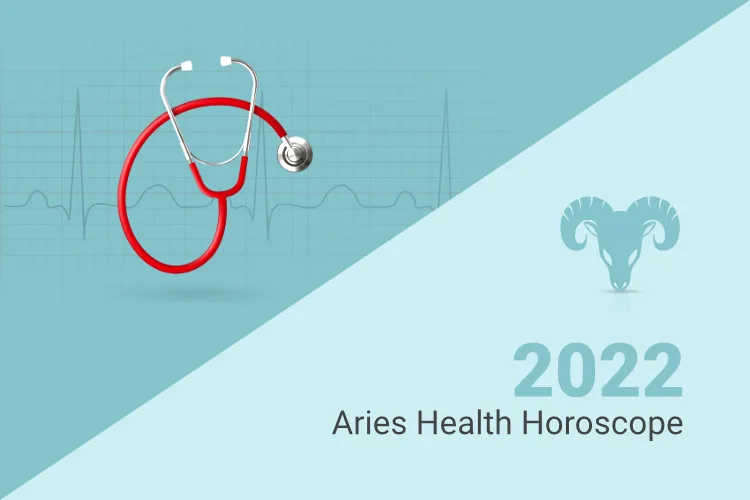 Aries Health Horoscope 2022
