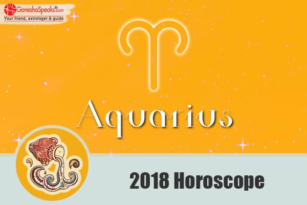 Aquarius Horoscope 2018 – Aquarius 2018 Predictions | GaneshaSpeaks.com