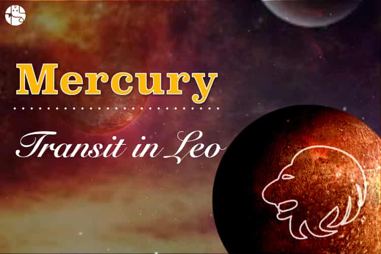 Mercury Transit 2019 Mercury In Leo Effects On Zodiac Signs