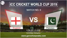 2019 World Cup Prediction: England Vs Pakistan 6th Match Prediction