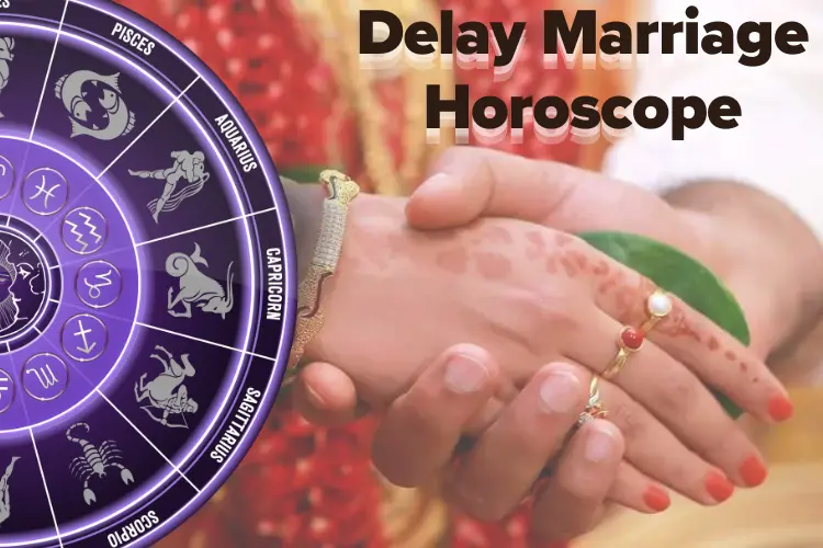 Reasons for Late Marriage in Horoscope and It’s Astrological Remedies