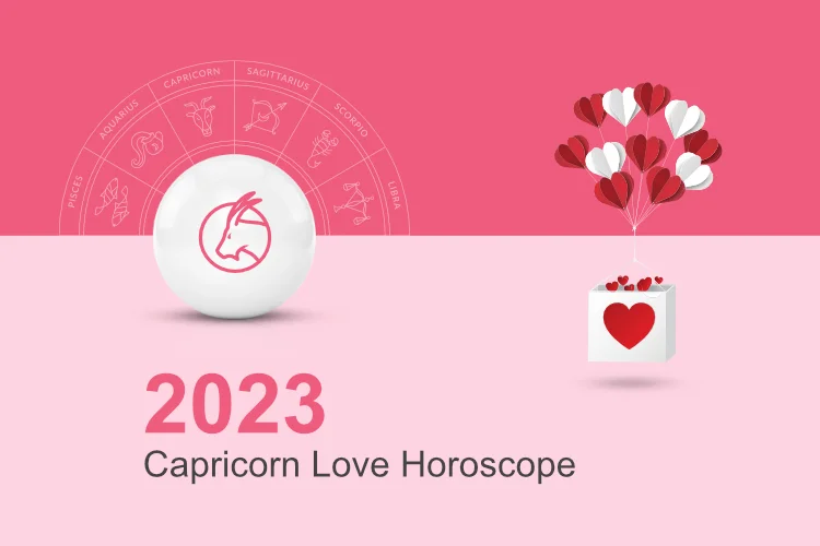 Capricorn Love and Relationship Horoscope 2023