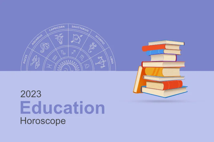 Education Horoscope 2023