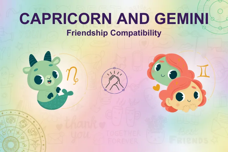 Capricorn and Gemini Friendship is a strange match, let’s investigate.