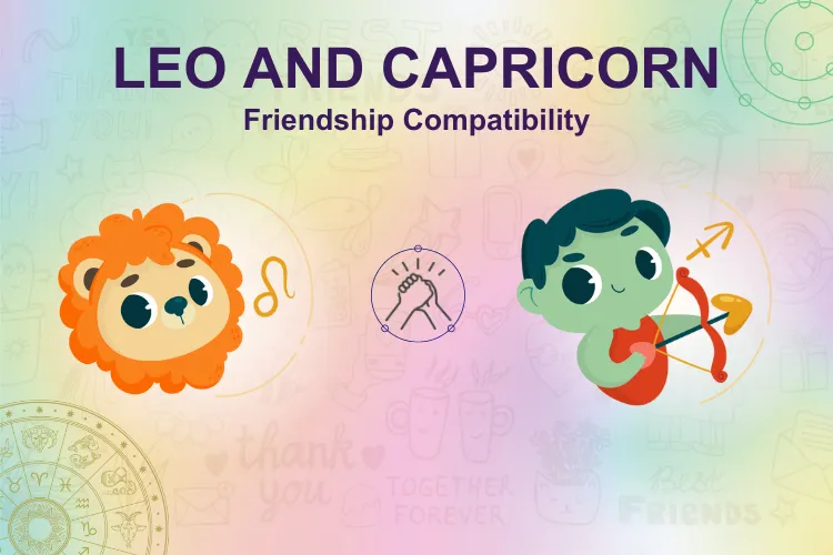 Can Individuals of  Leo & Capricorn Zodiac Sign Be Friends?