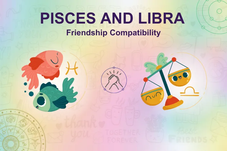 Pisces and Libra Friendship