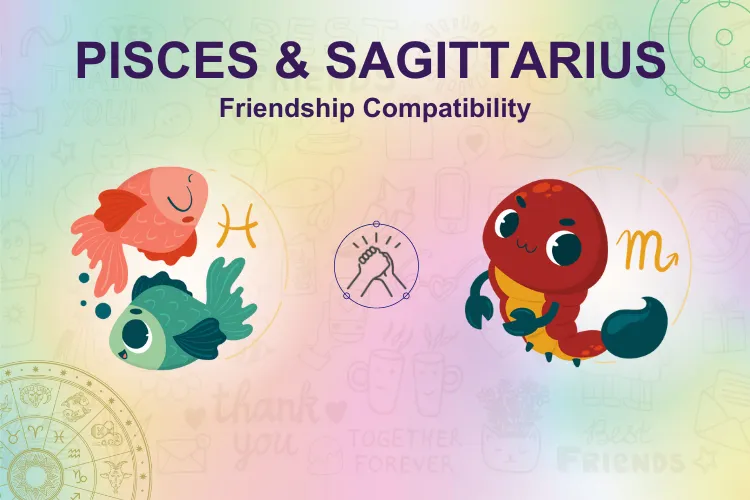 Pisces and Sagittarius Friendship