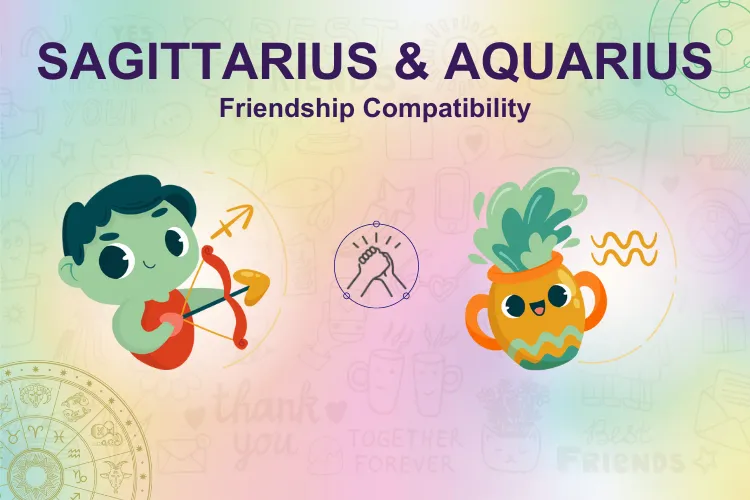 Can Individuals of  Sagittarius & Aquarius Zodiac Sign Be Friends?