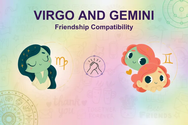 Virgo and Gemini friendship The opposites that attract