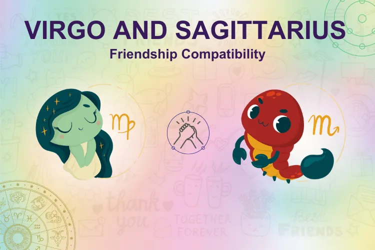 The Joyful and Fun Virgo And Sagittarius Friendship