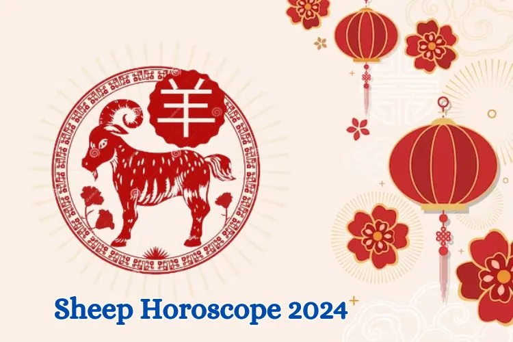 Sheep Horoscope 2024