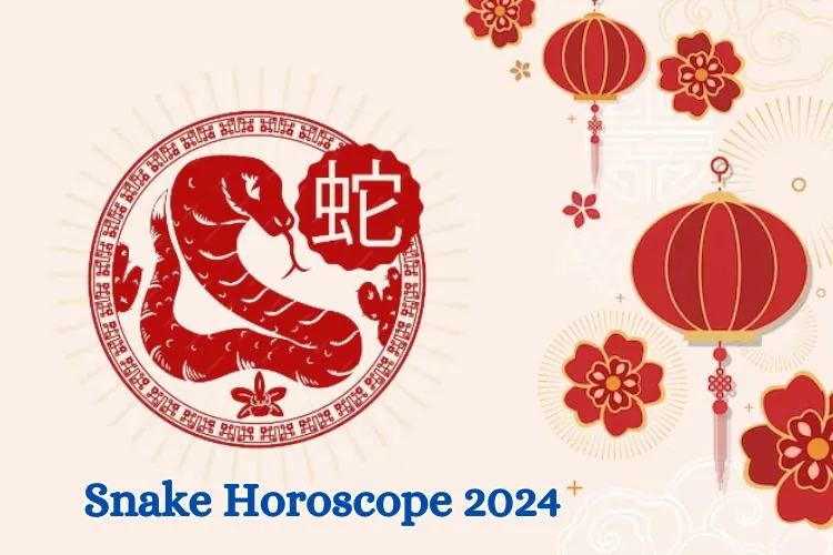 Snake Horoscope 2024