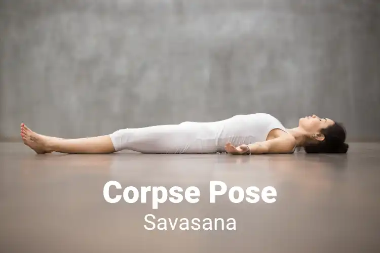 Savasana - Corpse Pose / Ananda asana - Blissful pose - Walking the Path